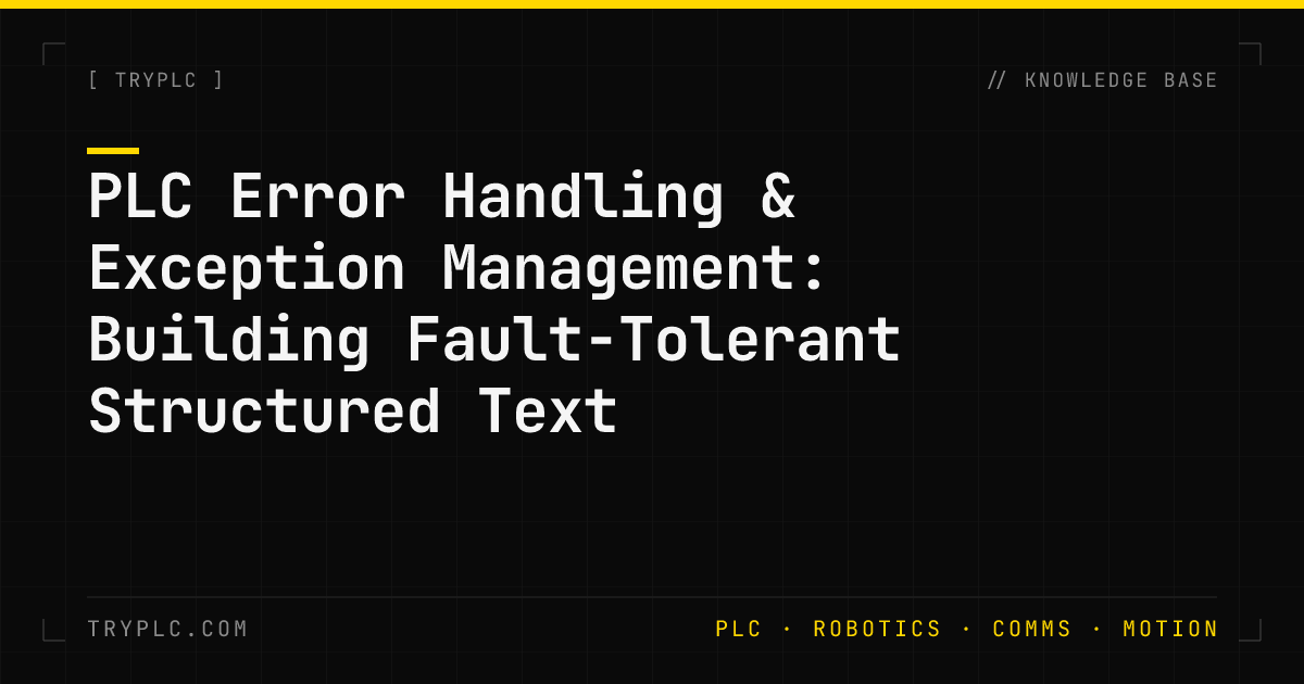 PLC Error Handling Exception Management — Structured Text Guide ...